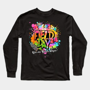 4Th Grade Field Day 2024 Let The Games Begin Long Sleeve T-Shirt